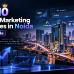 Top 10 digital marketing agencies in Noida 2026 guide featuring SEO, Google Ads, social media, AI search and performance marketing
