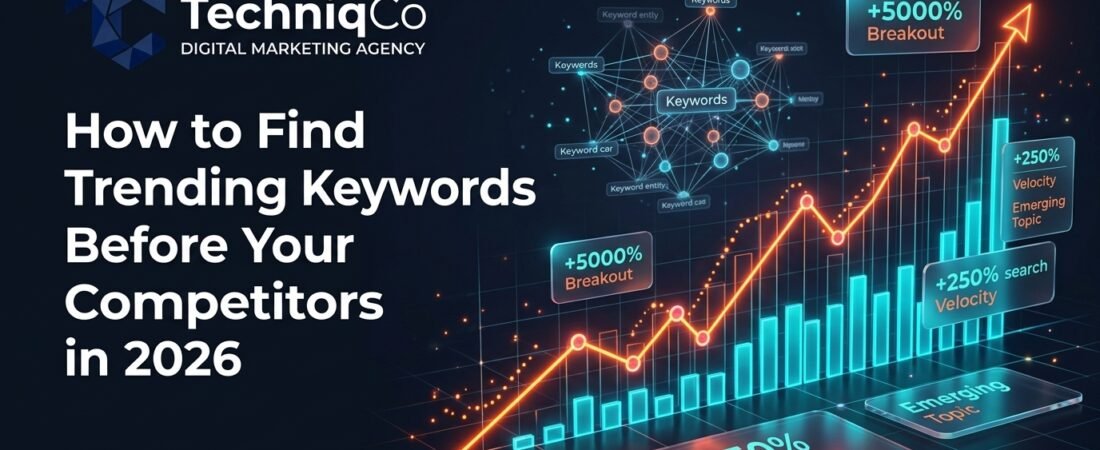 How to Find Trending Keywords Before Your Competitors in 2026